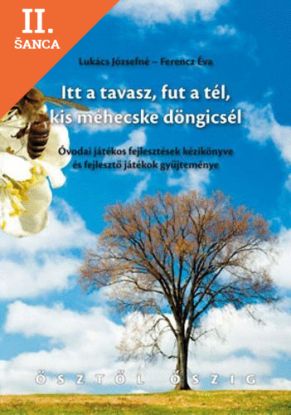 Lacná kniha Itta tavasz, fut a tél,kis méhecske dongicsél