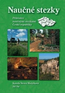 Naučné stezky - Průvodce naučnými stezkami České republiky