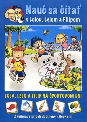 Nauč sa čítať s Lolou, Lelom a Filipom