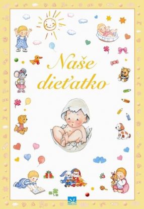 Naše dieťatko - 2. doplnené vyd.