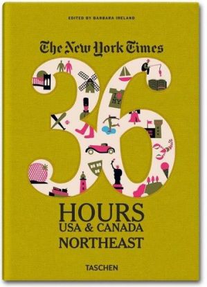 NY Times, 36 Hours USA & Canada, Northeast