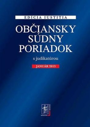 Občiansky súdny poriadok s judikatúrou január 2013 - 5. vydanie