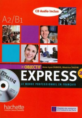 Objectif Express 2 A2-B1 + CD