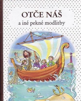 Otče náš a iné pekné modlitby