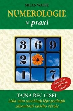 Numerologie v praxi - tajná řeč čísel 3. vydanie