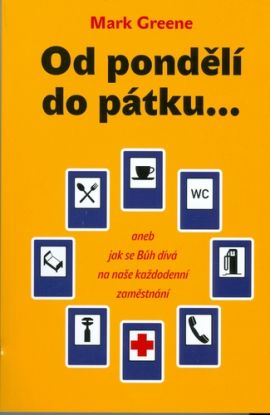 Od pondělí do pátku...