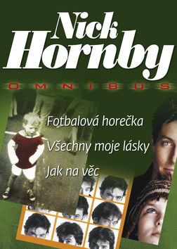 Omnibus Fotbalová horečka, Všechny moje lásky, Jak