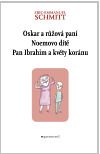 Oskar a Růžová paní, Noemovo dítě, Pan Ibrahim a květy koránu