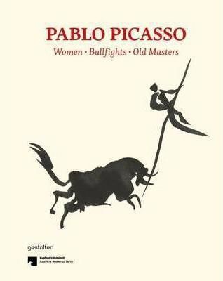 Pablo Picasso Women, Bullfights, Old Masters