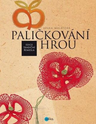 Paličkování  - Od začátku až do konce