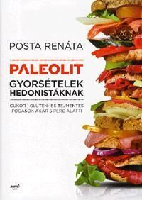Paleolit gyorsételek hedonistáknak