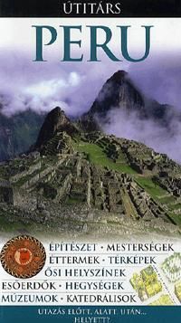 Peru Utazás előtt, alatt, után... helyett?