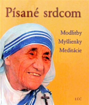 Písané srdcom: modlitby, myšlienky, meditácie