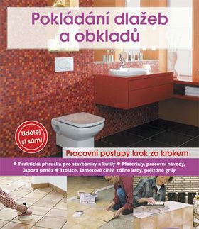 Pokladání dlažeb a obkladů