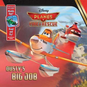 Planes 2 Fire and Rescue - Dusty's Big Job