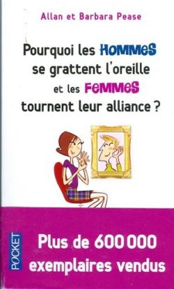 Pourquoi les HOMMES se grattent l´oreille et les FEMMES tournet leur alliance?