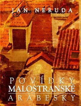Povídky malostranské, Arabesky
