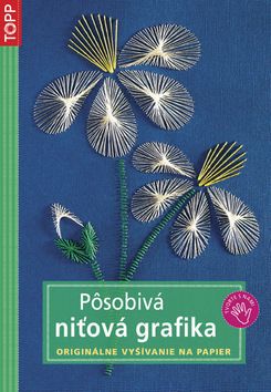 Pôsobivá niťová grafika TOPP