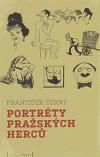 Portréty pražských herců, slovem a karikaturou