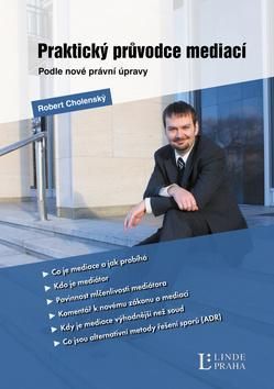 Praktický průvodce mediací podle nové prá