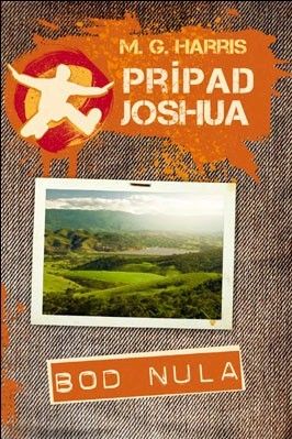 Prípad Joshua. Bod nula
