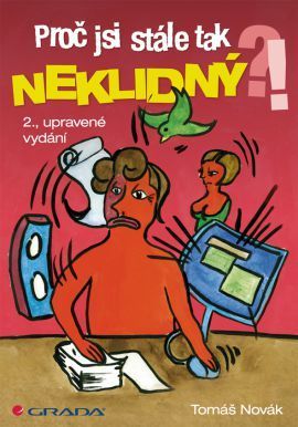 Proč jsi stále tak neklidný? 2. upravené vydání