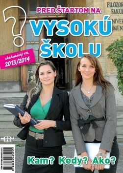 Pred štartom na vysokú školu 2013-2014