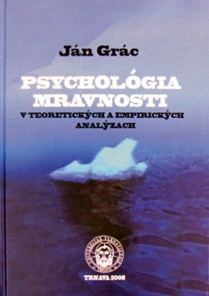 Psychológia mravnosti v teoretických a empirických analýzach