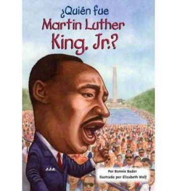 Quien Fue Martin Luther King, Jr.?