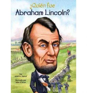 Quien fue Abraham Lincoln?