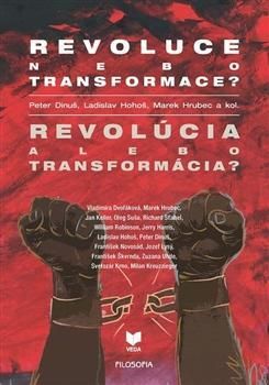 Revoluce nebo transformace - Revolúcia alebo transformácia