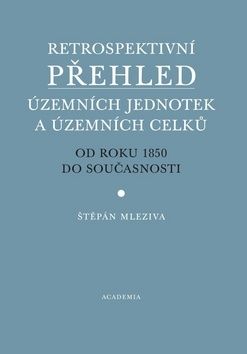 Retrospektivní přehled územních jednotek a územníc