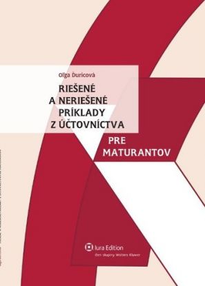 Riešené a neriešené príklady z účtovníctva pre maturantov