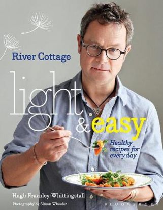 River Cottage Light and Easy