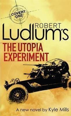 Robert Ludlums The Utopia Experiment