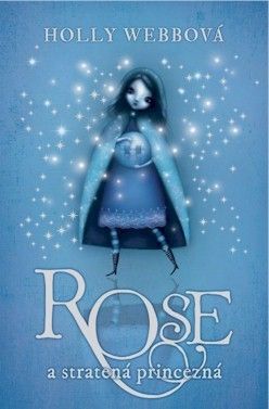 Rose a stratená princezná 2