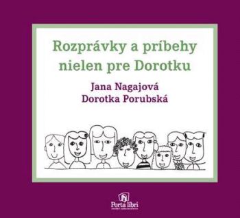 Rozprávky a príbehy nielen pre Dorotku