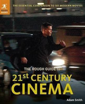 Rough Guide to 21st Century Cinema