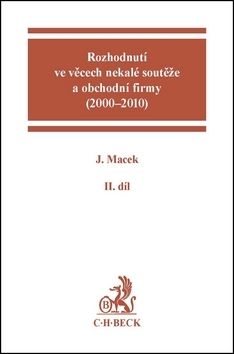 Rozhodnutí ve věcech nekalé soutěže a obchodní firmy (2000 - 2010) II.