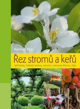 Řez stromů a keřů - 2. vydání