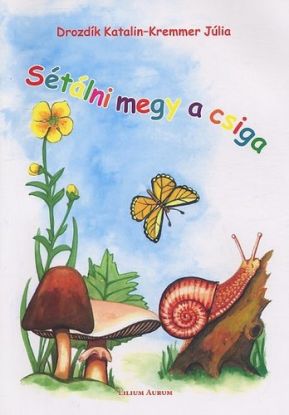 Sétálni megy a csiga