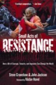 Small Acts of Resistance
