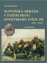 Slovenská armáda v ťažení proti Sovietskemu zväzu III. (1941 – 1944)
