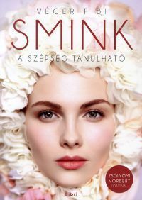 Smink - A szépség tanulható