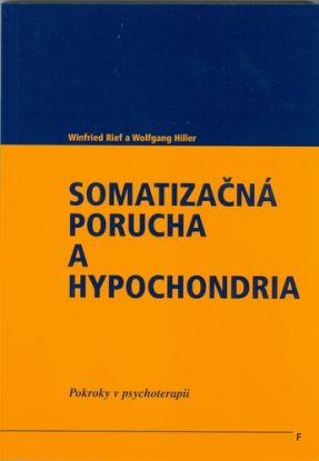 Somatizačná porucha a hypochondria