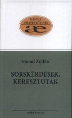 Sorskérdések, keresztutak