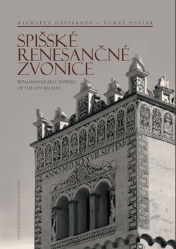 Spišské renesančné zvonice Renaissance Bell Towers