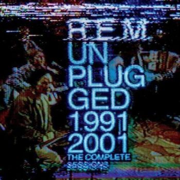R.E.M. - Unplugged 1991-2001: The Complete Sessions 2CD