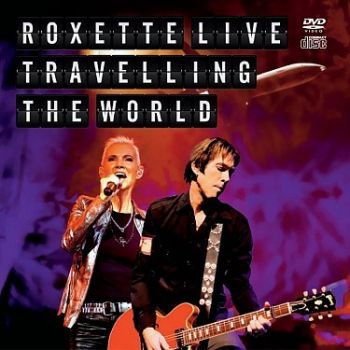 Roxette - Live: Travelling The World CD+DVD