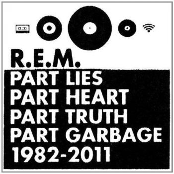 R.E.M. - Part Lies, Part Heart, Part Truth 2CD